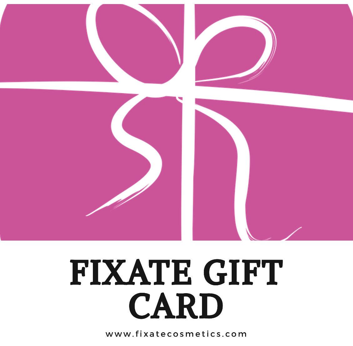GIFT CARD - Fixate Cosmetics 